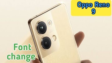 Font Setting In Oppo Reno 9, Font Size Change In Oppo Reno 9, How To Change Font Style In Oppo