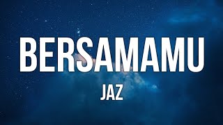 Download Lagu Jaz - Bersamamu (Lirik) MP3