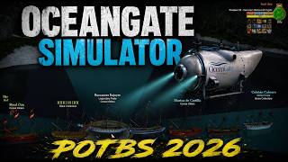 This OCEANGATE Simulator will IMPRESS YOU!   POTBS 2026