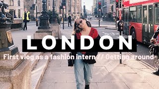 LONDON VLOG #1 - WORKING IN FASHION PR & SETTLING IN