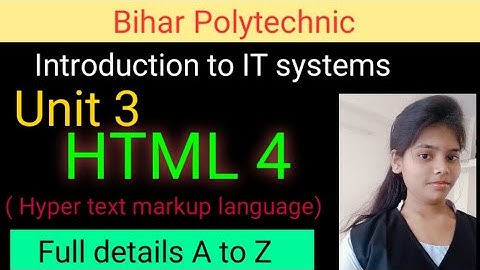 Bihar Polytechnic | Introduction to IT System| HTML-4| What is HTML | HTML kya hota hai |