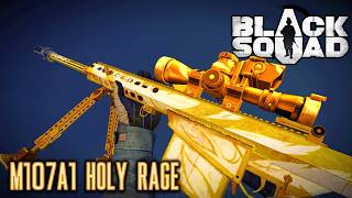 Black Squad ► M107A1 HOLY RAGE TDM Gameplay # 241