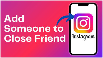 How to Add Someone to Close Friend List on Instagram 2024