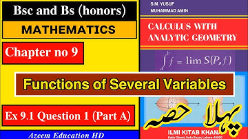 Bsc and Bs Maths Calculus Chapter 9 Exercise 9.1 Question 1 (Part A) in Urdu || Azeem Education HD