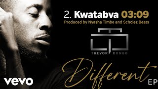 Trevor Dongo - Kwatabva (Official Audio)