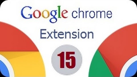 How To Install Google Play Extension To Google Chrome - 2015