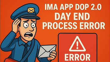Unprocessed Articles are there Ima app Day End process Error Dop 2.0 Post office Gds Work 