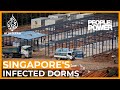 Singapore's Infected Dorms | People and Power