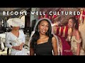 How to be a cultured woman  become cultured   refined