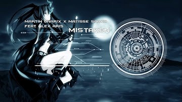 Martin Garrix  X Matisse & Sadko Feat. Alex Aris - Mistaken