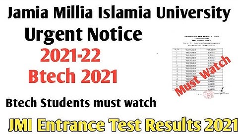 Jamia Millia Islamia BTech admission process 2021 urgent Notice for JMI btech students 2021