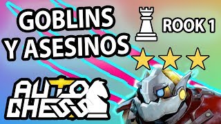 Nuevos Goblins + Asesinos (Partida Rook) | Auto Chess