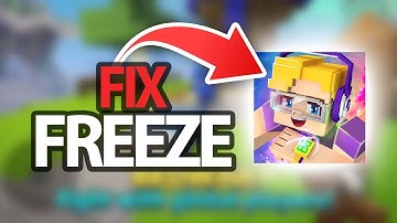 How To Fix Blockman GO Game App Freeze Problem | Step By Step