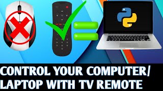 Control Your Computer With Your TV Remote || Python Project 2021