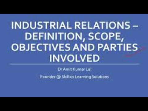 वीडियो: औद्योगिक संबंध प्रणाली क्या है?