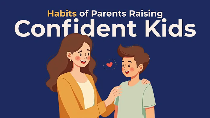 10 Habits of Parents Raising Confident Kids