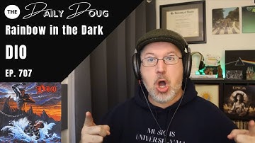 Classical Composer Reacts to DIO: RAINBOW IN THE DARK | The Daily Doug (Episode 707)