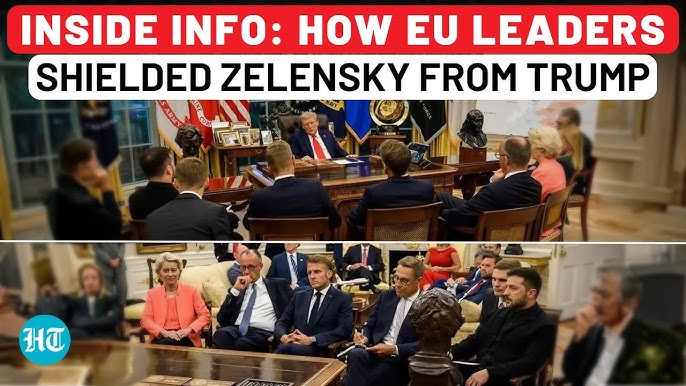 How EU Leaders Saved Zelensky From Trump Inside White House; Semicircle For Protection: Inside Info - YouTube