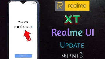 Realme UI Update For Realme XT - Realme XT C.01 Realme UI Update!