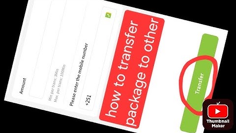 how to transfer Ethiotelecom package to other @mathT_21