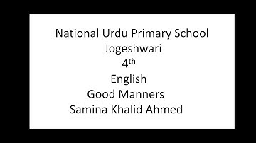 Class4/English/Good Manners/Samina Khalid Ahmed