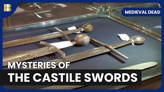 Mystery of Castile Swords  Medieval Dead  S03 EP03  History Documentary