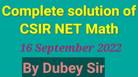 #completesolutionofcsirnetmath16sept2022#memorybasedquestions #csirnetmath #dkmathtutorial #dubeysir