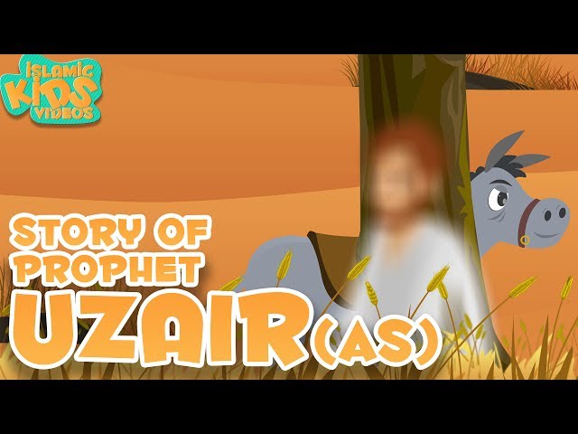 Prophet Stories In English | Prophet Uzair (AS) Story | Stories Of The Prophets | Quran Stories class=