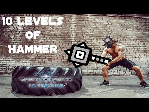 10 Levels Of Hammer: Monster Hunter World: Iceborne