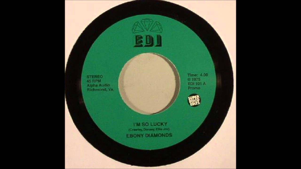 ebony diamonds - i'm so lucky