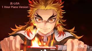[1 Hour Piano Version] 炎-LiSA Kimetsu No Yaiba:Mugen Train 鬼灭之刃剧场版 无限列车篇