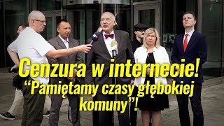 Cenzura w Internecie. "Pamiętamy czasy głębokiej komuny". Konferencja prasowa Janusza Korwin-Mikke.