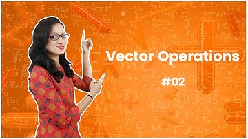 2]Vector Operations with Examples - Vector Analysis - Engineering Mathematics