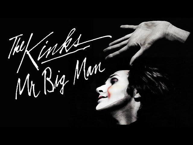 The Kinks - Mr. Big Man (Official Audio) class=