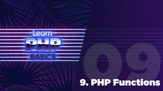 09 - PHP Basics - PHP Functions