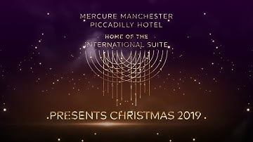 Mercure Manchester Piccadilly Presents Christmas 2019