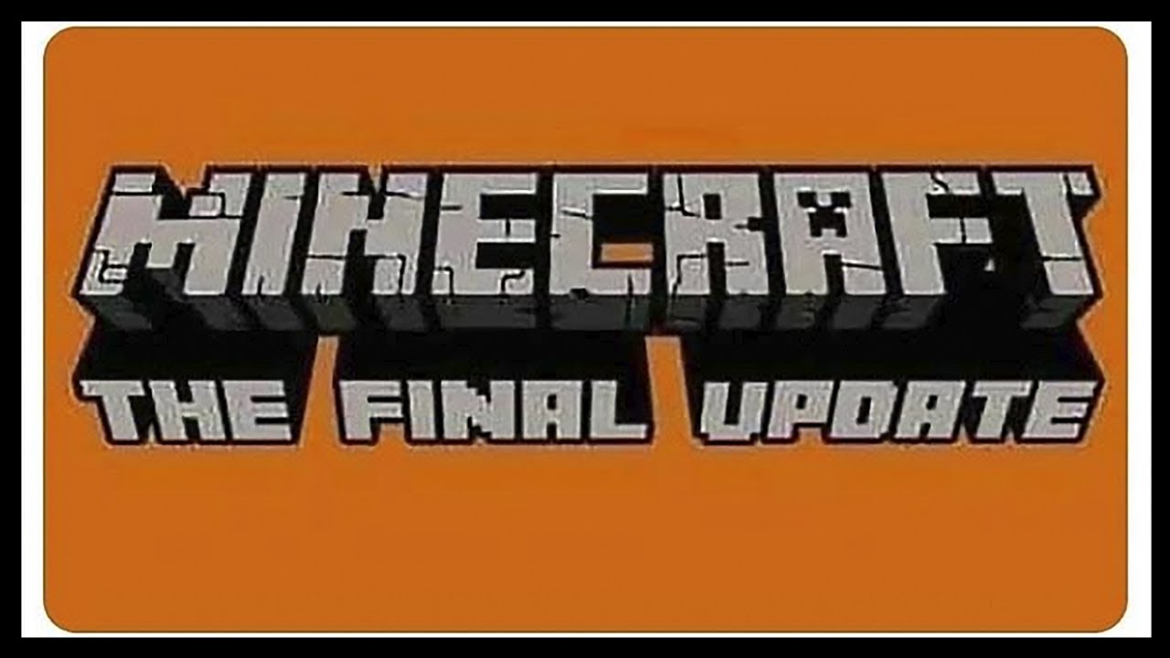MINECRAFT - THE FINAL UPDATE? - YouTube