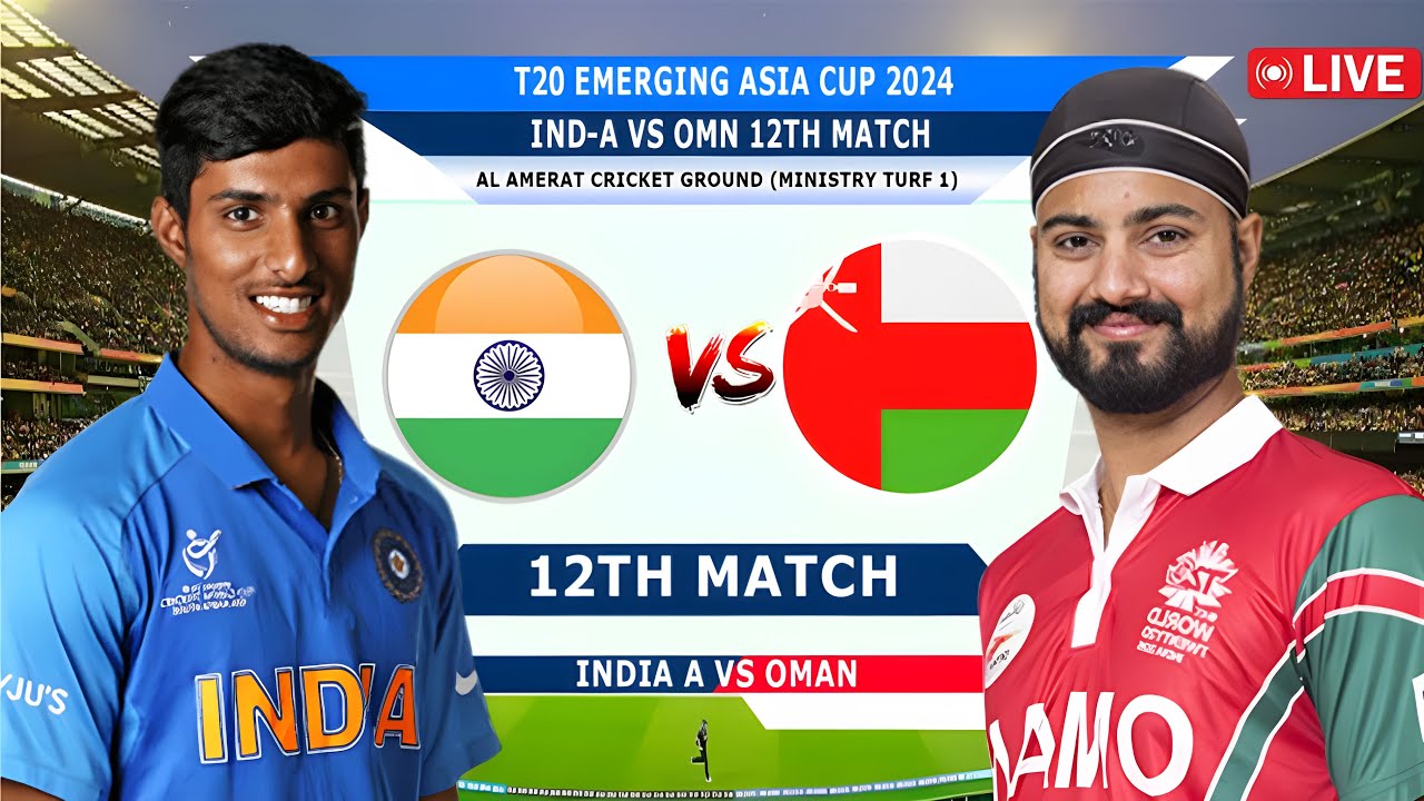 India A vs Oman Live 🔴 T20 Emerging Asia Cup 2024 12th Match IND A India A vs Oman Live 🔴 T20 Emerging Asia Cup 2024 12th Match IND A