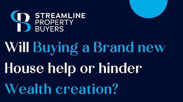 Will buying a brand new house help or hinder wealth creation? Streamline Property Buyers Brisbane