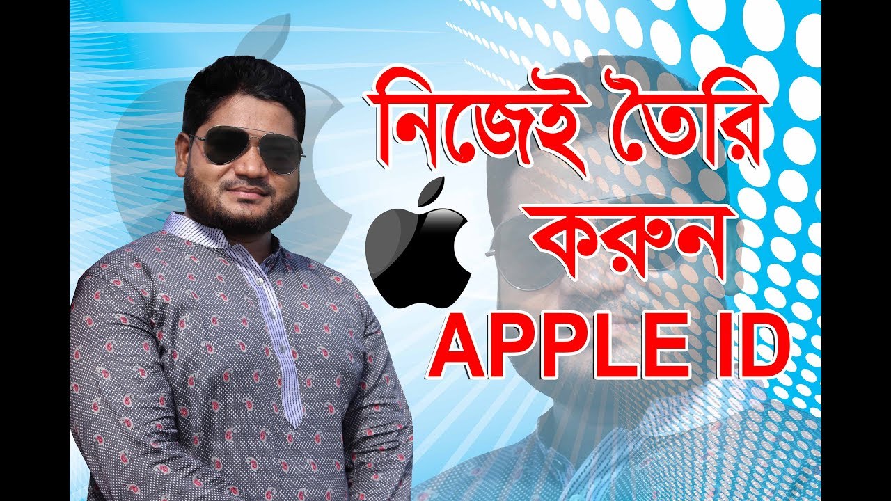 How to Create Free Apple ID from Bangladesh 2018 (milon vai) - YouTube