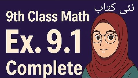 9th Class Math | Exercise 9.1 Complete Solution | Chapter 9 | Punjab Board