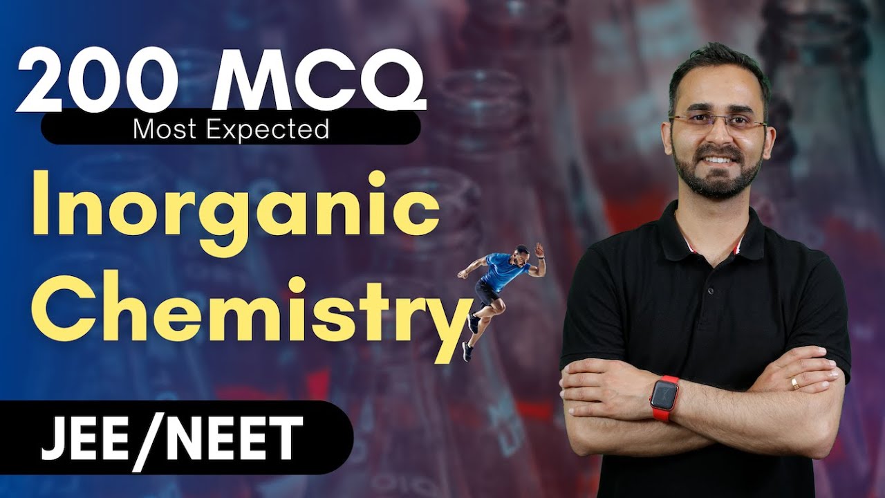 Top 200 Most Expected MCQ - Inorganic Chemistry| Paaras Thakur