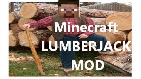 Minecraft lumberjack mod