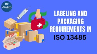 Labeling and Packaging Requirements in ISO 13485