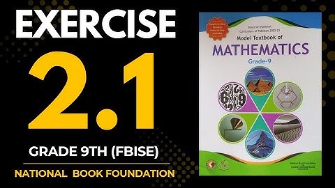 Exercise 2.1- 9th Class Math |fbise 2025-26 you can learn math by kanwal maths academy