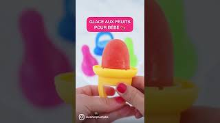 Glaces aux fruits pour bébé (petits sorbets)