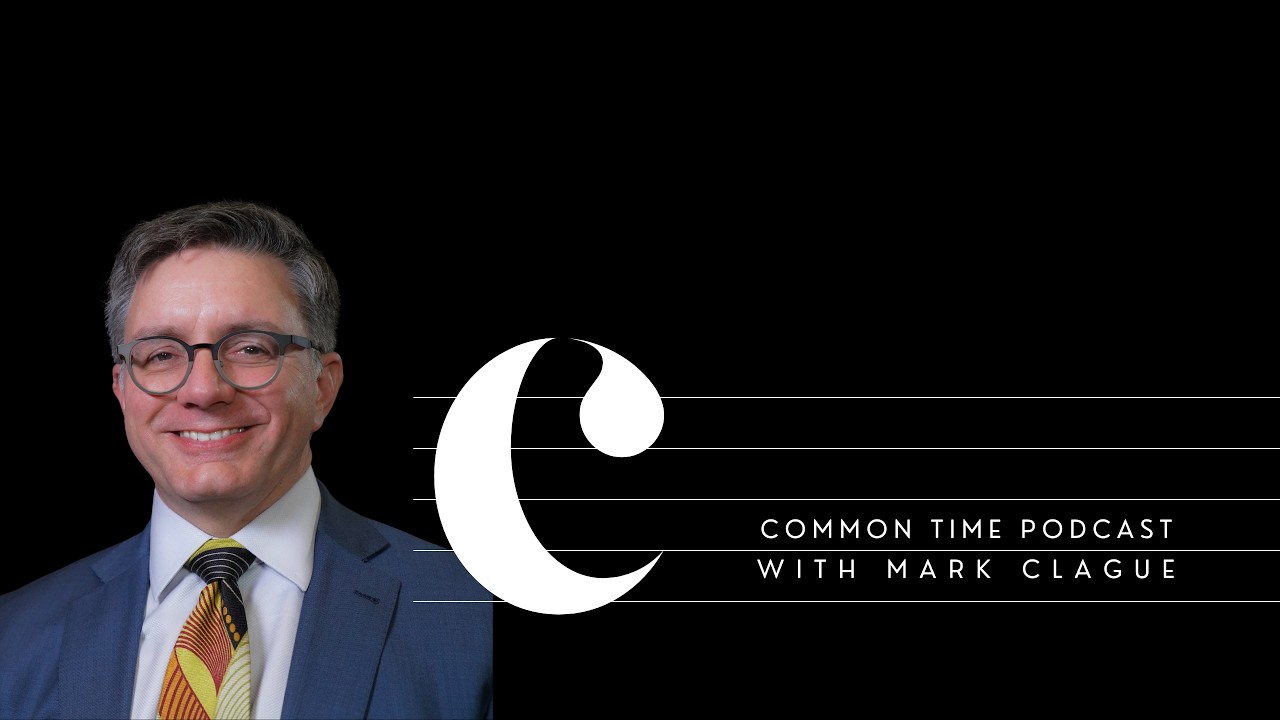 Mark Clague | Common Time Podcast