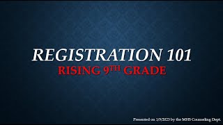 22-23 Registration 101:  Rising 9th