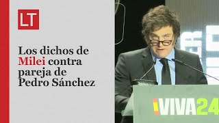 Palabras de Milei contra mujer de Pedro Sánchez causan crisis diplomática entre Argentina y España