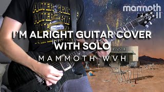 Mammoth WVH - I&#39;m Alright Guitar Cover (TABS IN DESCRIPTION)